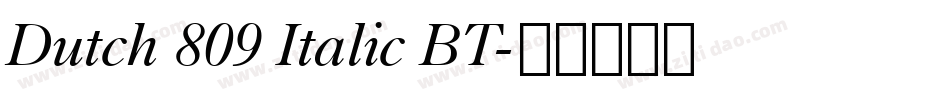 Dutch 809 Italic BT字体转换